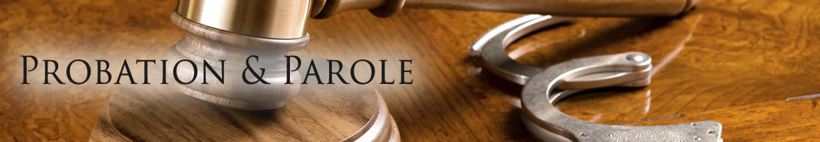 Role Of Parole And Probation